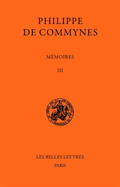 Mémoires. Tome III et dernier : 1484-1498