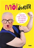 Moi, le quota
