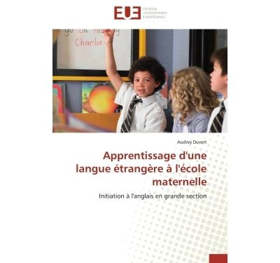 Apprentissage d'une langue étrangère à l'école maternelle