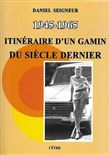 1945-1965 Itinéraire d'un gamin du siècle dernier