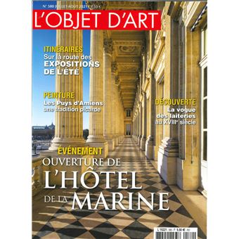L'Objet d'Art N° 580 : Hotel de la marine - juil/aout 2021