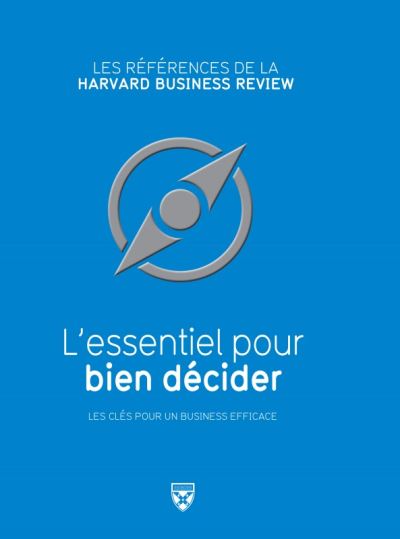 L essentiel pour bien decider