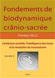 Fondements de biodynamique crânio sacrée Vol 2