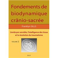 Fondements de biodynamique crânio sacrée Vol 2
