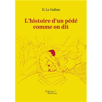 L'histoire d'un pédé comme on dit