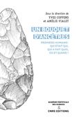 Un bouquet d'ancêtres - Premiers humains : qui était qui, qui a fait quoi, où et quand ?