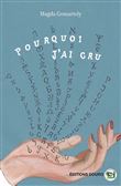 Pourquoi j ai Cru