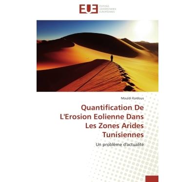 Quantification de l'erosion eolienne dans les zones arides tunisiennes