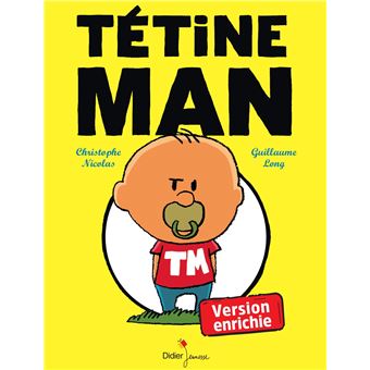 Tetine man - version enrichie