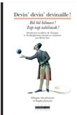 Devin', devin' devinaille