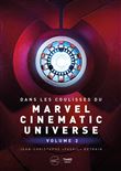 Dans les coulisses du Marvel Cinematic Universe