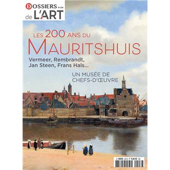 Dossier de l'art n°296 : Le Mauritshuis, un musée de chefs d'oeuvre - mars 2022