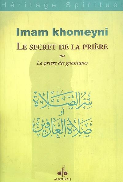 Le secret de la prière ou la prière des gnostiques