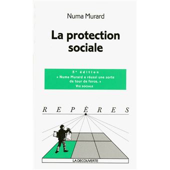 La Protection Sociale (Nouvelle édition) - Poche - Numa Murard - Achat ...