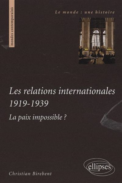 Les relations internationales, 1919-1939