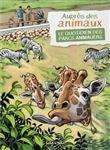 Auprès des animaux, le quotidien des parcs animaliers