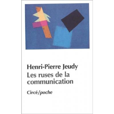 Les ruses de la communication