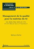 Management de la qualité pour la maîtrise des systèmes d'information