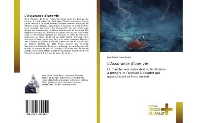 L'Assurance d'une vie - Jean Pierre Grace Eyaka - broché
