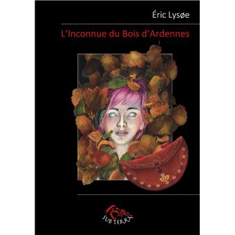 L'Inconnue du Bois d'Ardennes