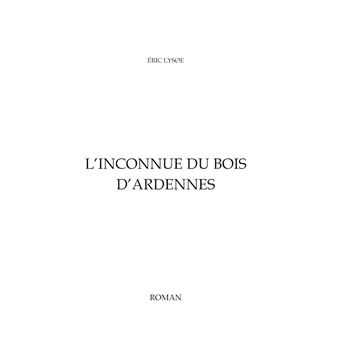 L'Inconnue du Bois d'Ardennes