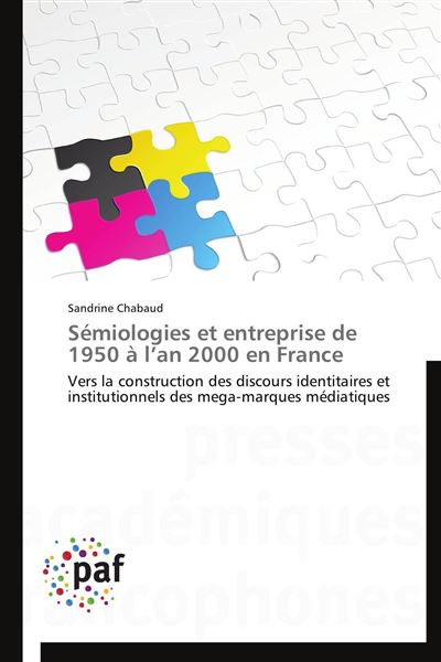 Sémiologies et entreprise de 1950 à l an 2000 en france