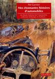 Mes étonnantes histoires d’automobiles