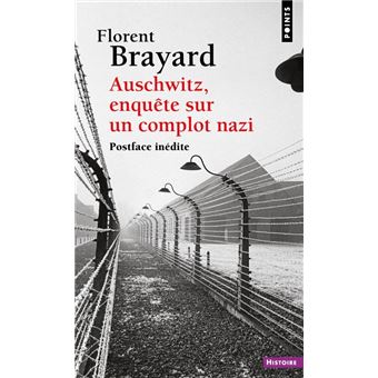 Auschwitz, enquête sur un complot nazi