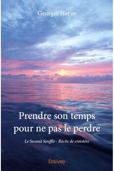 Prendre son temps  pour ne pas le perdre