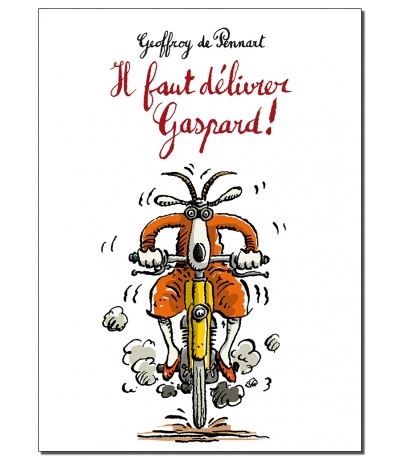 Il faut delivrer gaspard