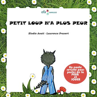 Petit loup n'a plus peur