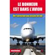 Le bonheur est dans l'avion - De l'aéroclub aux essais en vol