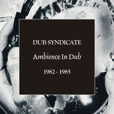 Ambience in dub 1982 1985