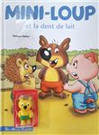 Mini-Loup et la dent de lait + figurine Mini-Pic