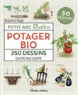 Petit ABC Rustica du potager bio. 350 dessins geste par geste