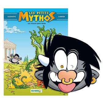 Les Petits Mythos - tome 03 + Masque de Totor offert