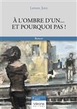 À l'ombre d'un... Et pourquoi pas !