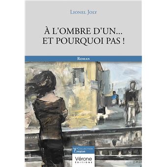 À l'ombre d'un... Et pourquoi pas !