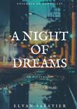 A Night of Dreams or Nightmares