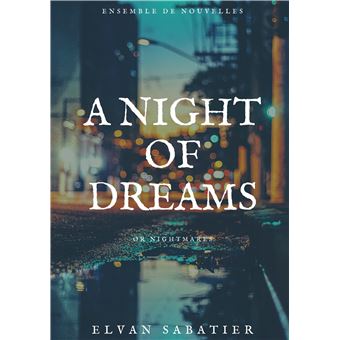 A Night of Dreams or Nightmares