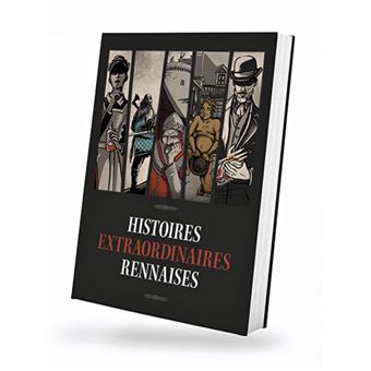 Histoires extraordinaires rennaises