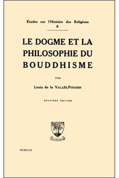 Le dogme et la philosophie du Bouddhisme Deuxième édition broché