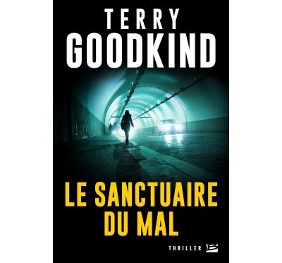 Les Sanctuaires du mal - Terry Goodkind - broché