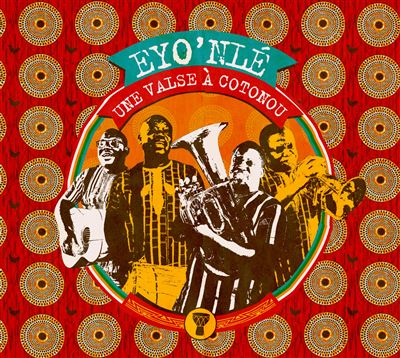 Une valse à Cotonou - La Fanfare Eyo'nlé - CD album - Achat & prix | fnac