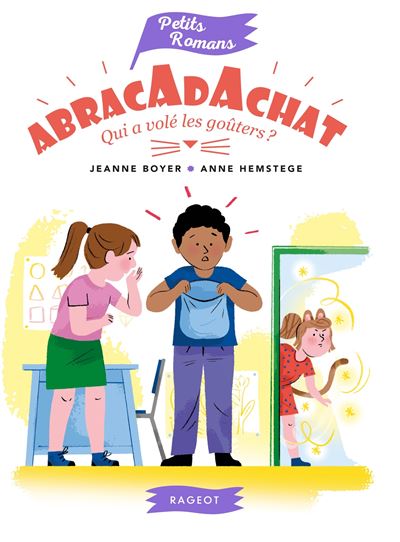 Abracadachat - Qui a volé les gouters ? - Jeanne Boyer-Driot