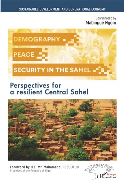 Demography, Peace and Security in the Sahel - Mabingué Ngom - broché