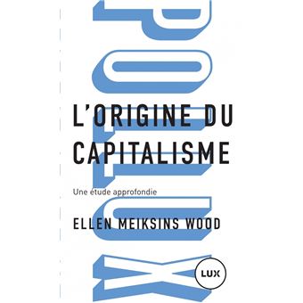 L'origine du capitalisme - Une étude approfondie