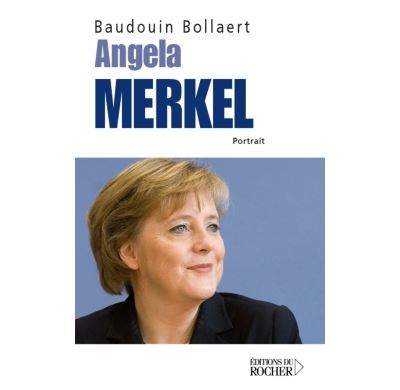 Angela Merkel - Baudouin Bollaert - broché
