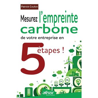 Mesurez l'empreinte carbone de votre entreprise en 5 étapes !