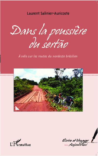 Dans la poussiere du sertao a velo sur les routes du nordest